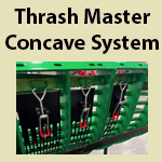 Thrash Master Concave System